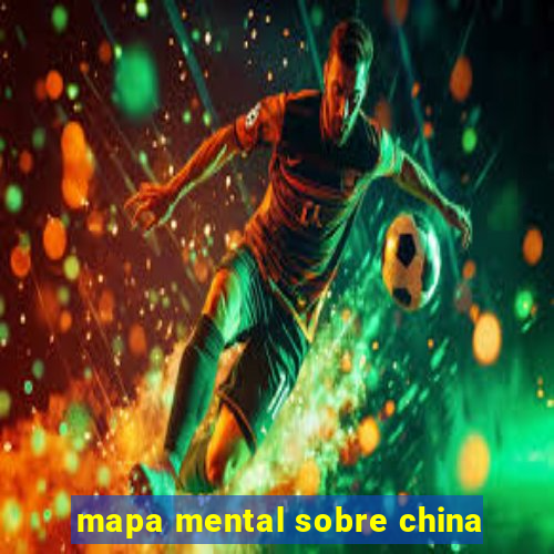 mapa mental sobre china